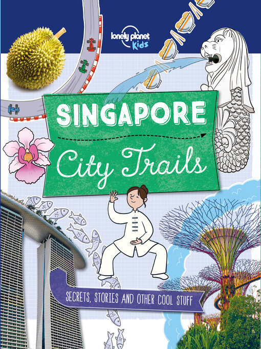 Title details for Lonely Planet City Trails--Singapore by Helen Greathead - Available